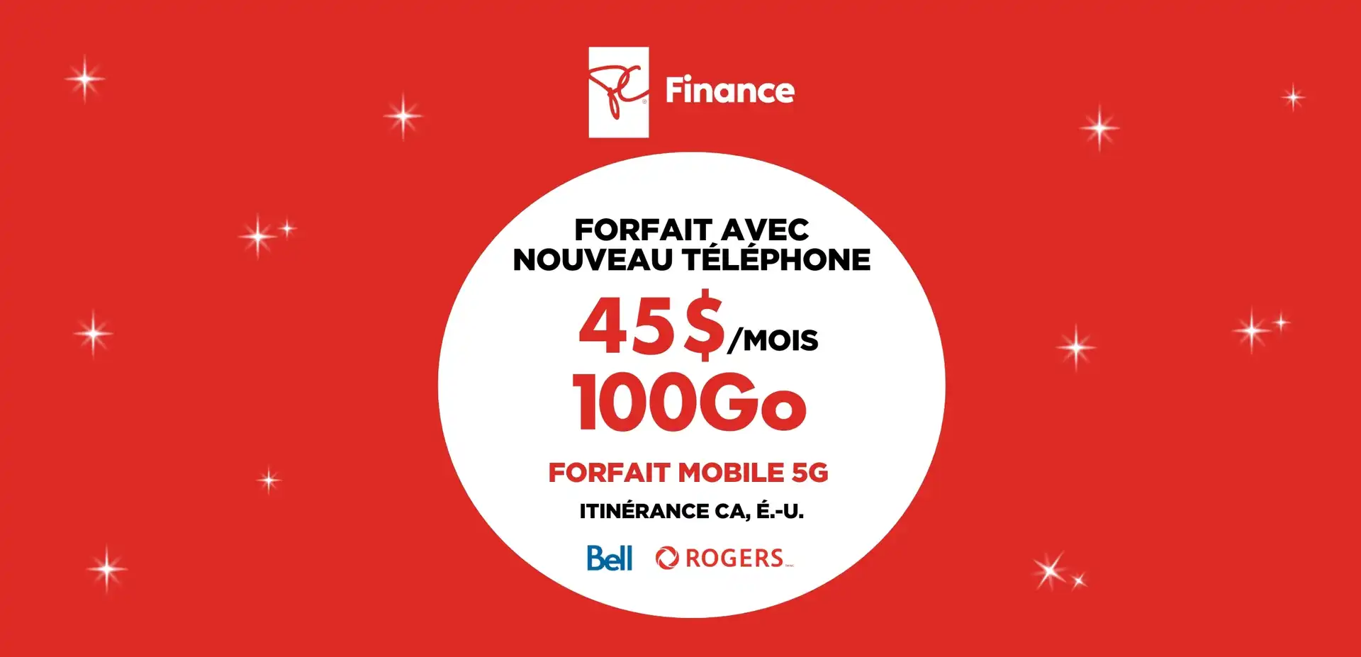 Logo blanc de President's Choice Financial au-dessus d'un cercle blanc sur fond rouge contenant « 100 Go pour 45 $/mois avec Bell et Rogers fournisseurs ».