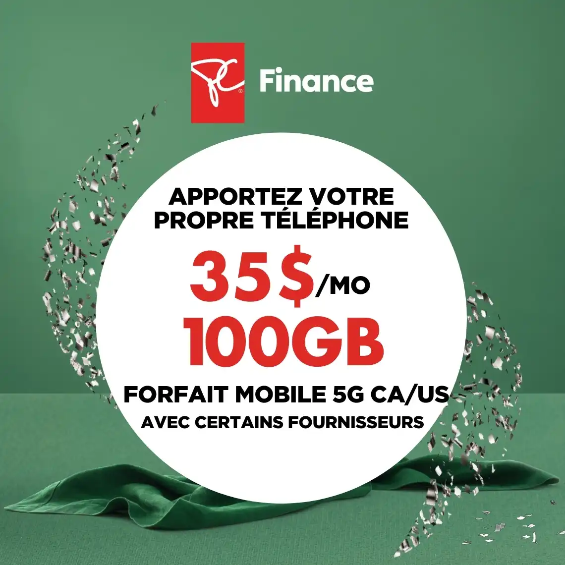 Le logo rouge et noir de Services financiers le Choix du Président au-dessus d'étincelles vertes émerge d'un cercle blanc sur fond vert contenant « 100 Go POUR 35 $/MOIS » 