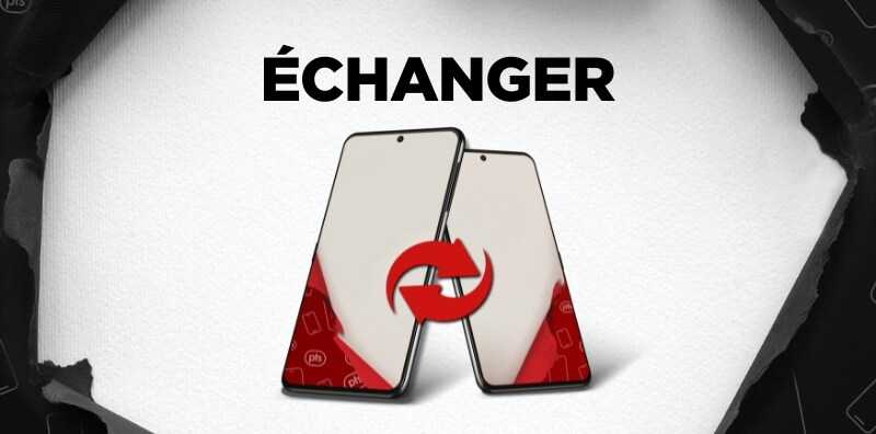 échangez votre ancien téléphone