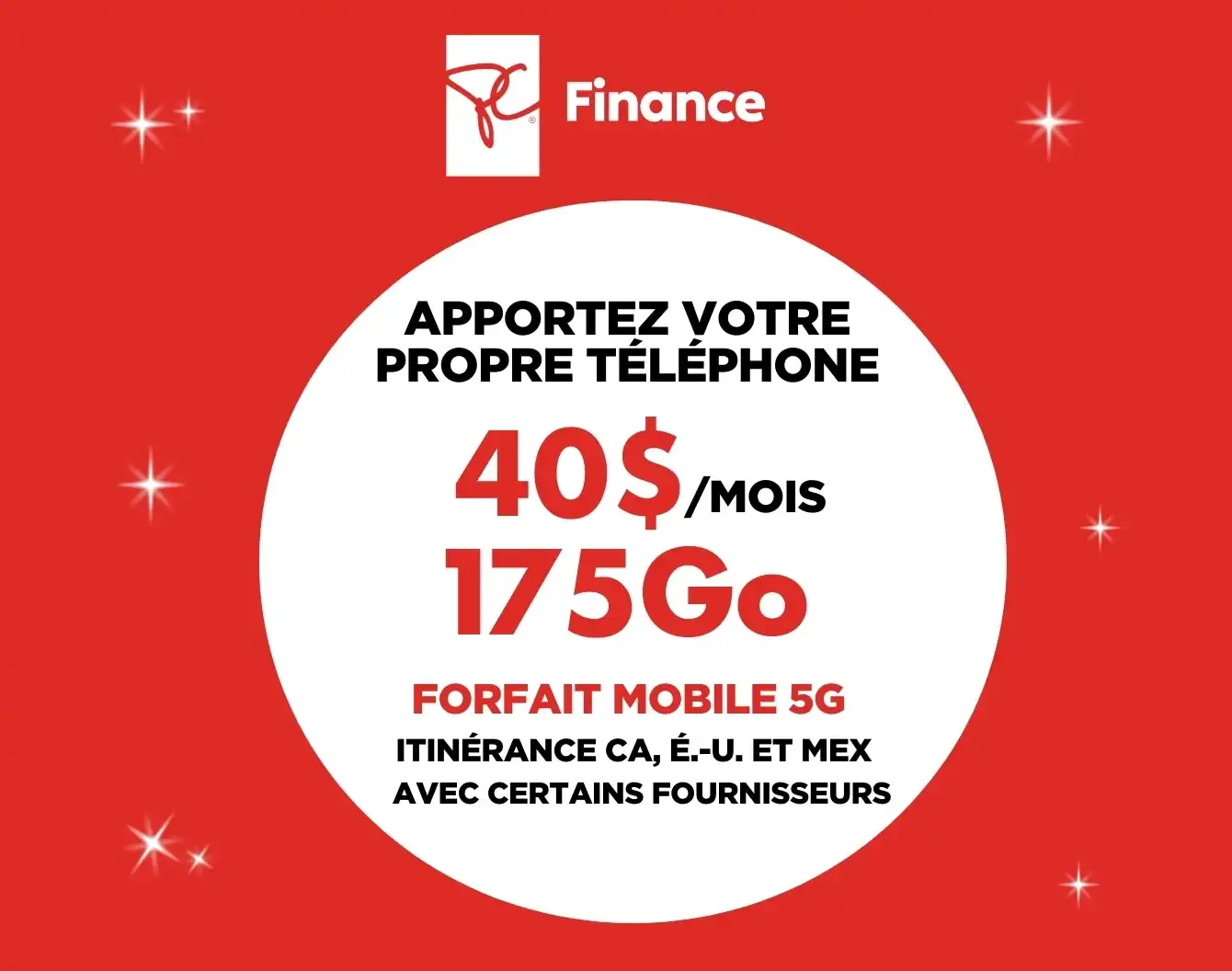 Logo blanc de President's Choice Financial au-dessus d'un cercle blanc sur fond rouge contenant « 175 Go pour 40 $/mois avec certains fournisseurs ».