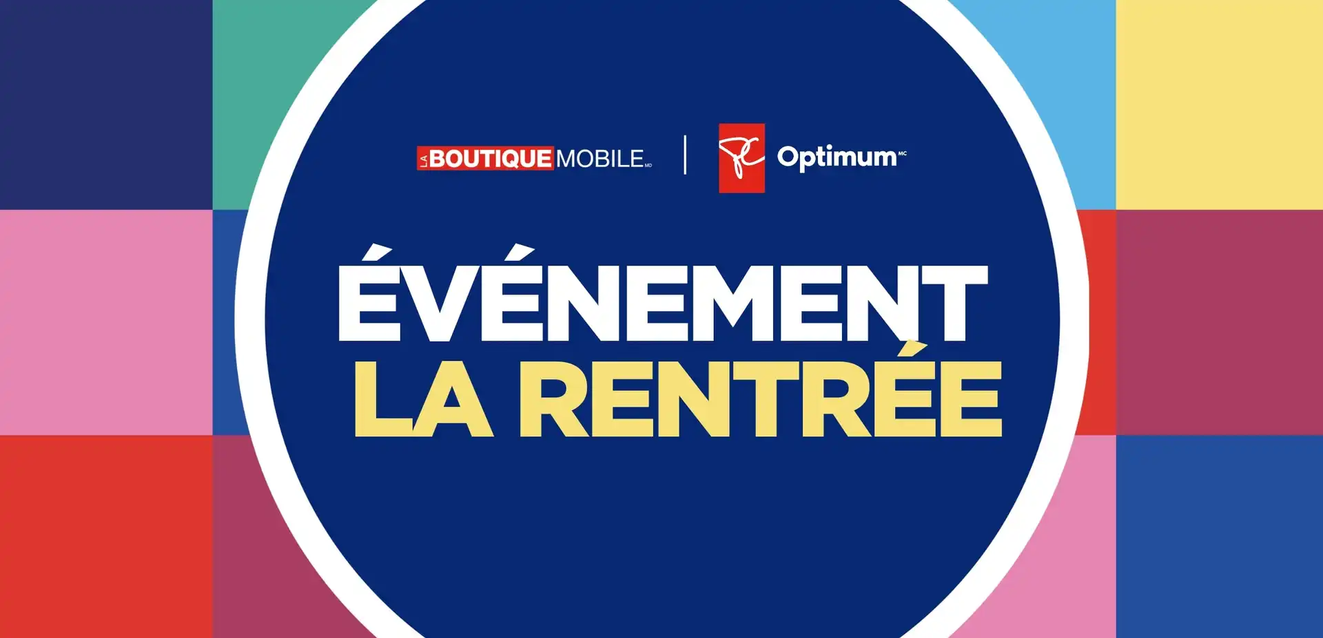 Un cercle contenant le texte « Événement de rentrée scolaire » sous le logo La Boutique Mobile et PC Optimum sur fond de carreaux colorés.