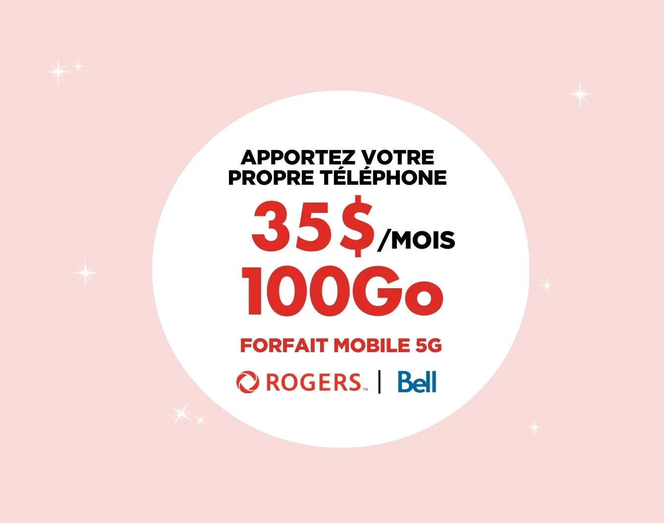 Un cercle blanc indique « 100 Go pour 35 $ avec certains opérateurs » sur un fond rose.